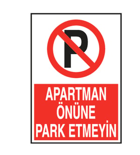 Apartman Önüne Park Etmeyin Metal Uyarı Levhası