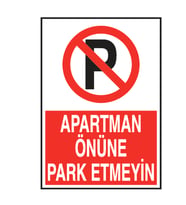 Apartman Önüne Park Etmeyin Metal Uyarı Levhası