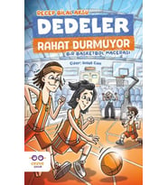 Dedeler Rahat Durmuyor – Bir Basketbol Macerası