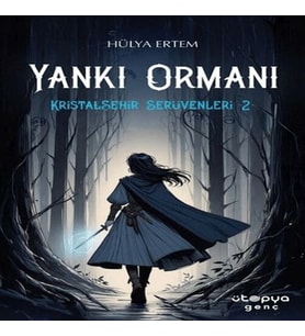 Yankı Ormanı, Kristalşehir Serüvenleri-2