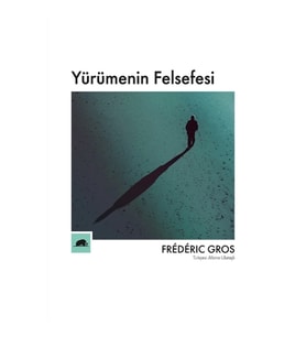 Yürümenin Felsefesi
