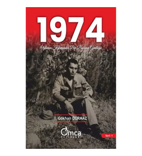 1974 Oğlunun Kaleminden Bir Babanın Günlüğü