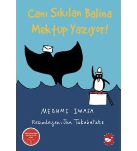 Canı Sıkılan Balina Mektup Yazıyor