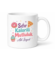 Kalori Saymaktan Yorulanlara Sıfır Kalorili Mutluluk Diyeti Bozan Obur Kupa Hediye