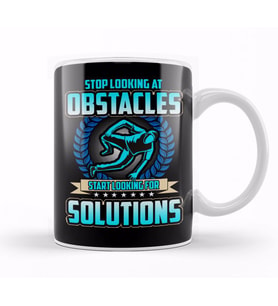 Stop Looking At Obstacles, Look For Solutions Kupa Bardak Porselen