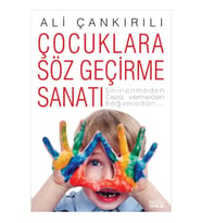 Çocuklara Söz Geçirme Sanatı