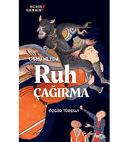Osmanlı’da Ruh Çağırma