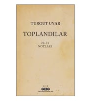 Toplandılar