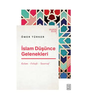 İslam Düşünce Gelenekleri - Kelam-Felsefe-Tasavvuf