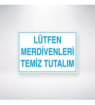 Lütfen Merdivenleri Temiz Tutalım