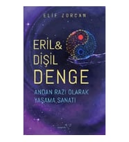 Eril & Dişil Denge – Andan Razı Olarak Yaşama Sanatı