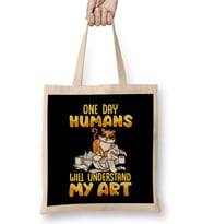 Cute Cat One Day Humans Will Understand My Art Bez Çanta Uzun Saplı