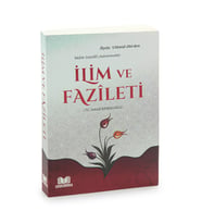 İlim ve Fazileti - İmâm Gazzâlî Kitabı (Renksiz)