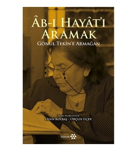 Ab-ı Hayat'ı Aramak