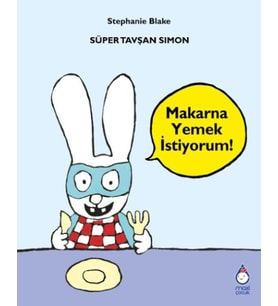 Süper Tavşan Simon Makarna Yemek İstiyorum!