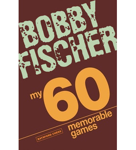 My 60 Memorable Games: Chess Tactics, Chess Strategies With Bobby Fischer (Krem)