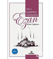 Asr-ı Saadetten Günümüze Ezan Ahmet Çağlayan