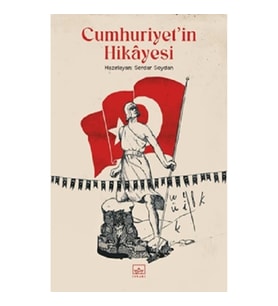 Cumhuriyet’in Hikayesi