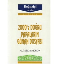 2000’E Doğru Papaların Günah Dosyası Ali Ergenekon