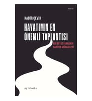 Hayatımın En Önemli Toplantısı