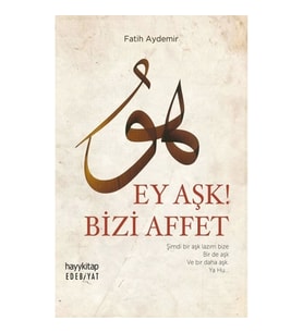 Ey Aşk! Bizi Affet