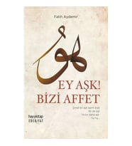 Ey Aşk! Bizi Affet