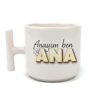 Anayım Ben Ana Baskılı Beyaz Kulplu T Kupa