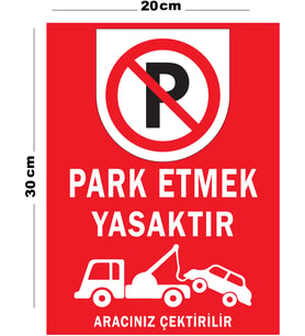 Metal Park Etmek Yasaktır Aracınız Çektirilir 20cm x 30cm A4 Büyüklüğünde Uyarı Levhası Yönlendirme