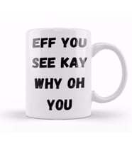 Eff You See Kay Why Oh You YOGA LOVER Kupa Bardak Porselen