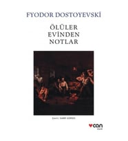 Ölüler Evinden Notlar - Fyodor Mihayloviç Dostoyevski
