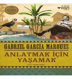 Anlatmak İçin Yaşamak