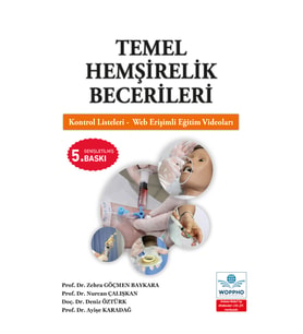Temel Hemşirelik Becerileri - Eğitim Videoları İlaveli