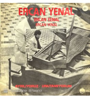 Ercan Yenal Ayrılıyoruz 45lik Plak (Karışık)