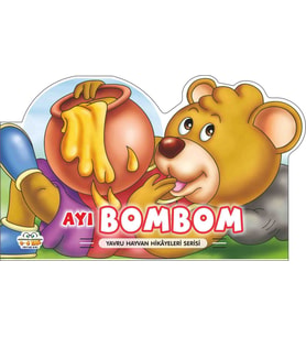 Ayı Bombom - Yavru Hayvan Hikayeleri Serisi