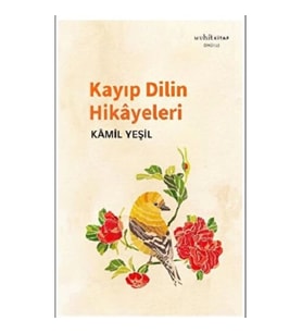 Kayıp Dilin Hikayeleri