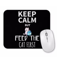 Keep Calm Feed Cat Mouse Pad