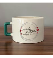 Seninle Aşkın Ne Olduğunu Öğrendim Baskılı Yeşil Kulplu C Fincan
