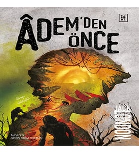 Âdem’den Önce