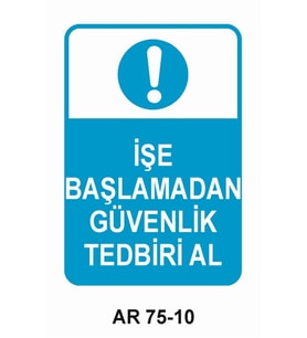 İŞ GÜVENLİĞİ UYARI LEVHASI 1 ADET PVC 21 X 29CM