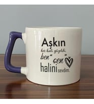 Aşkın Her Hali Güzeldi Baskılı Mor Kulplu D Kupa