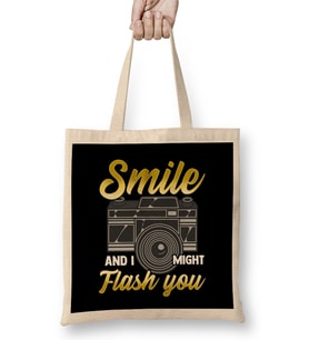 Smile And I Might Flash You Photographer Camera Bez Çanta Uzun Saplı