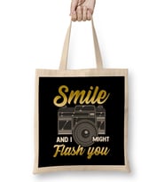 Smile And I Might Flash You Photographer Camera Bez Çanta Uzun Saplı