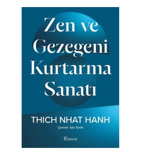 Zen ve Gezegeni Kurtarma Sanatı