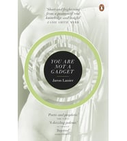 You Are Not A Gadget: A Manifesto (Krem)