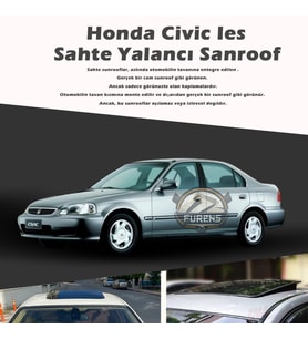 Honda İes Parlak Siyah Yalancı Çakma Sahte Sunroof
