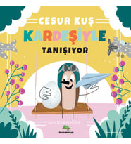 Cesur Kuş Kardeşiyle Tanışıyor