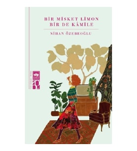 Bir Misket Limon Bir De Kamile