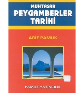 MUHTASAR PEYGAMBERLER TARİHİ DERGİ BOY - ARİF PAMUK - PAMUK YAYINCILIK