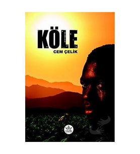 Köle / Cem Çelik