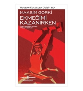 EKMEĞİMİ KAZANIRKEN